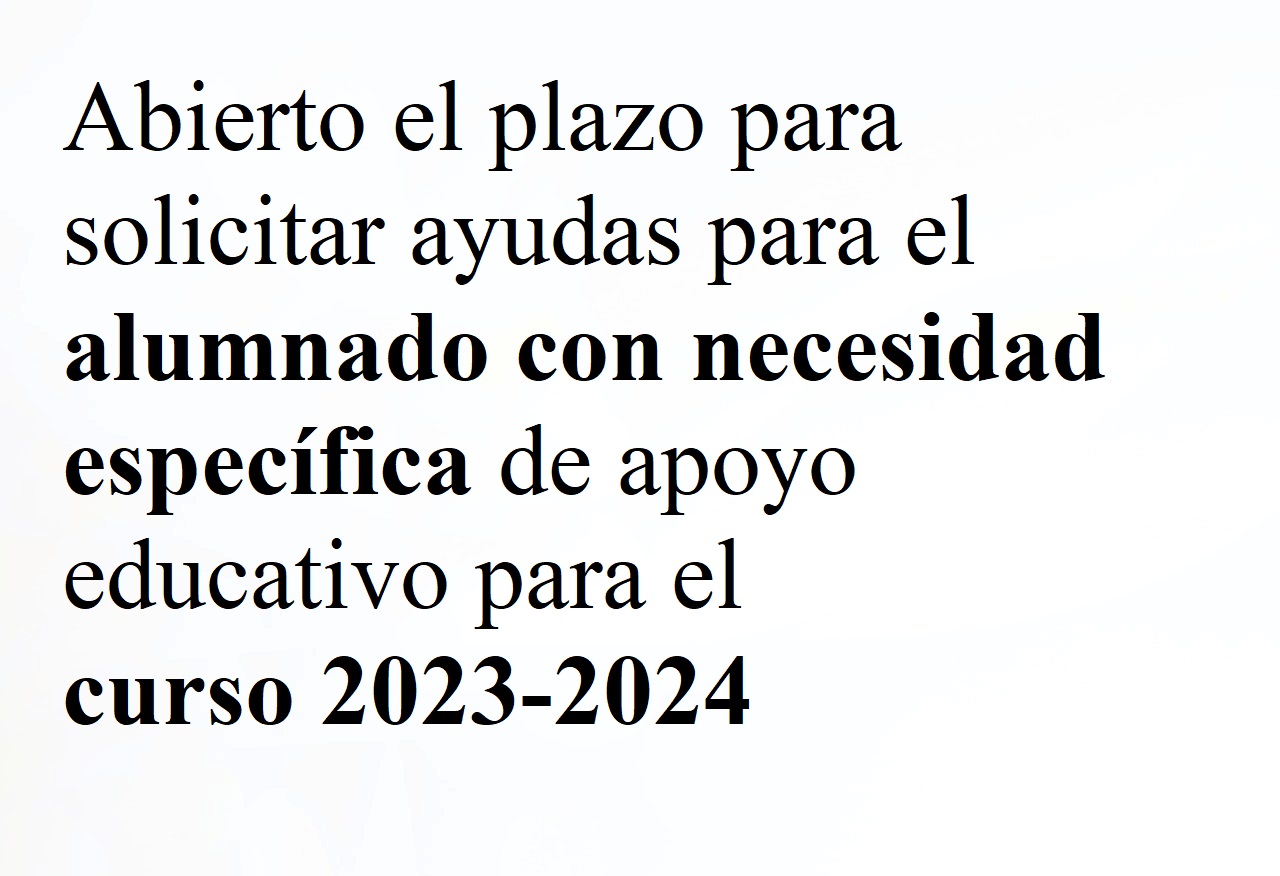Ayudas para alumnos con necesidades específicas de apoyo educativo, curso 2023-2024